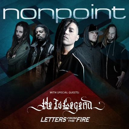 Nonpoint, He Is Legend & Letters From The Fire 