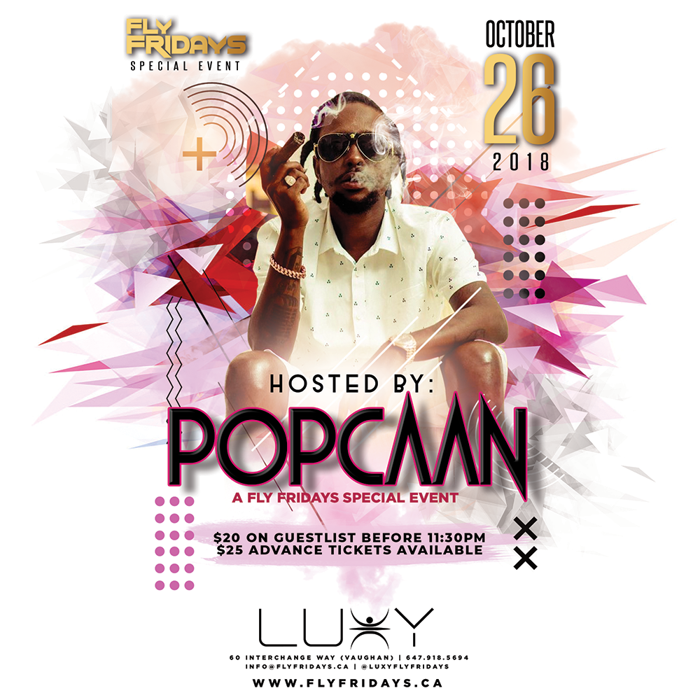 FLY FRIDAYS HOSTED BY POPCAAN - FRIDAY OCTOBER 26TH 2018