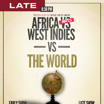 The JUICE Cup 2018 - Africa & West Indies Vs The World - (LATE SHOW)