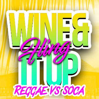 Wine And Fling It Up -- Reggae Vs Soca 