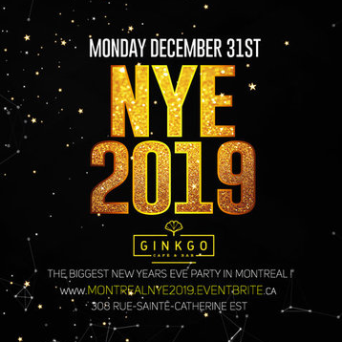 MONTREAL NYE 2019 @ GINKGO NIGHTCLUB | THE BIGGEST NEW YEARS EVE PARTY IN M
