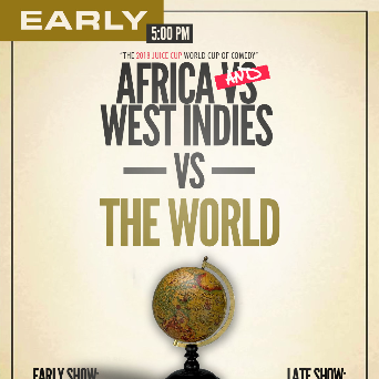 The JUICE Cup 2018 - Africa & West Indies Vs The World - (EARLY SHOW)