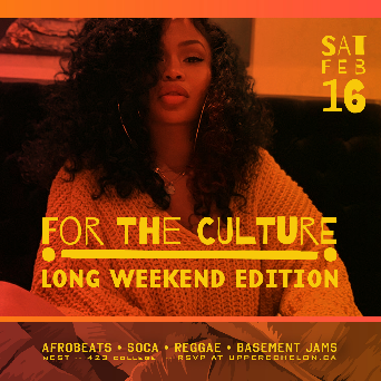 For The Culture | Family Day Long Weekend Edition