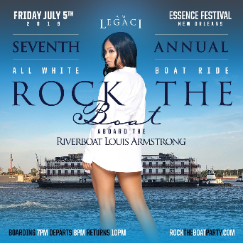 ROCK THE BOAT 2019 THE 7th ANNUAL ALL WHITE BOAT RIDE PARTY DURING NEW ORLEANS ESSENCE MUSIC FESTIVAL