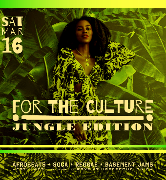 FOR THE CULTURE | JUNGLE EDITION