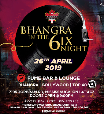 Bhangra In the 6ix Night - April
