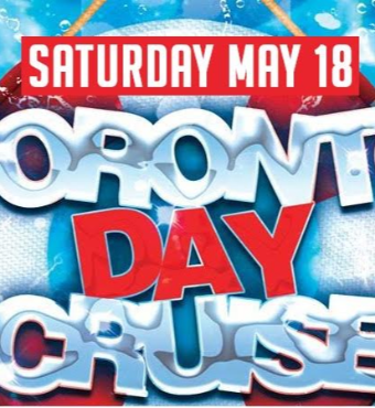 Victoria Day Boat Party - May 18th @2PM, Tickets Starting @ $25!