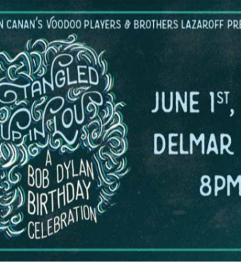 Tangled Up In Lou: A Bob Dylan Birthday Celebration 