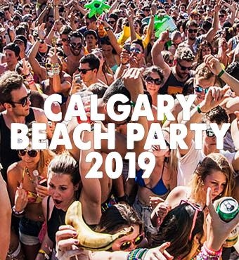 CALGARY BEACH PARTY 2019 | FRIDAY JUNE 7