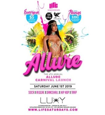 LIFE SATURDAYS -  ALLURE 4TH ANNUAL CARNIVAL LAUNCH