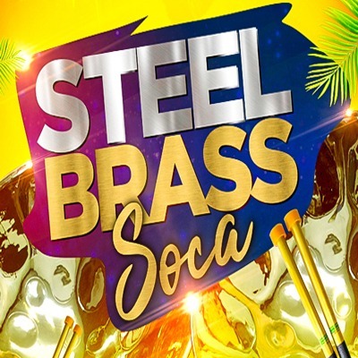 Steel Brass and Soca