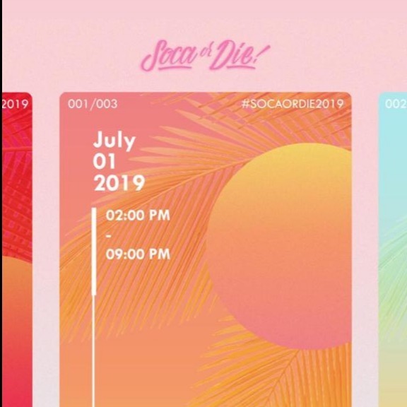 Soca Or Die - Canada Day Long Weekend
