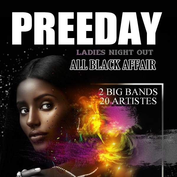 Preeday - Ladies Night Out - All Black Affair 