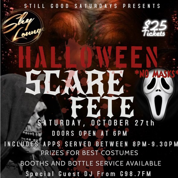 Still Good Saturday \ Halloween Scare Fete 