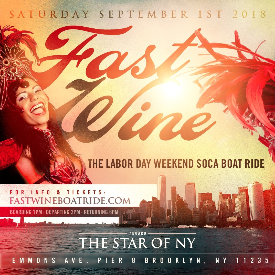 FAST WINE The Labor Day Weekend Soca Boat Ride New York Caribbean Carnival