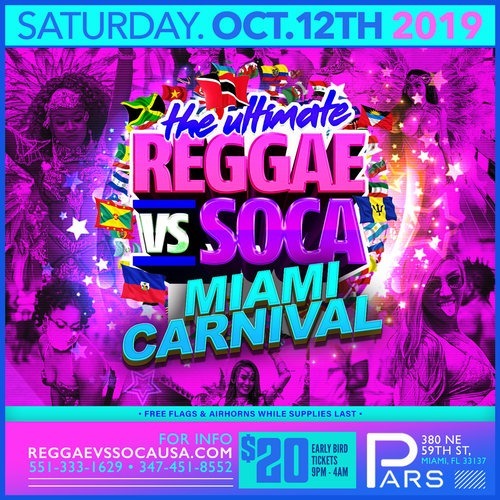 The Ultimate REGGAE vs SOCA Miami Carnival 2019 | Tickets Sat 12 Oct