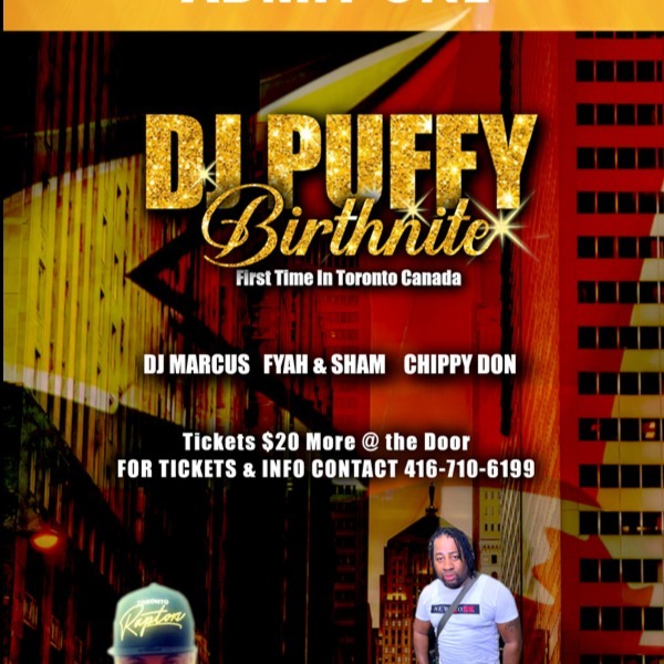 Dj Puffy Birthnite - First Time In Toronto Canada