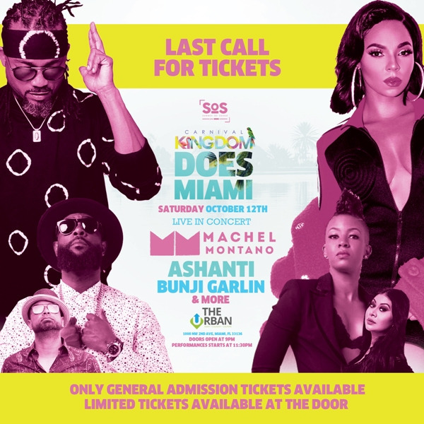 CARNIVAL KINGDOM MIAMI | MACHEL MONTANO | ASHANTI | BUNJI | RAVI B & MORE