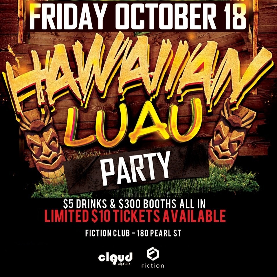 Hawaiian Luau Party @ Fiction // Fri Oct 18 | $300 Booths & $5 Drinks
