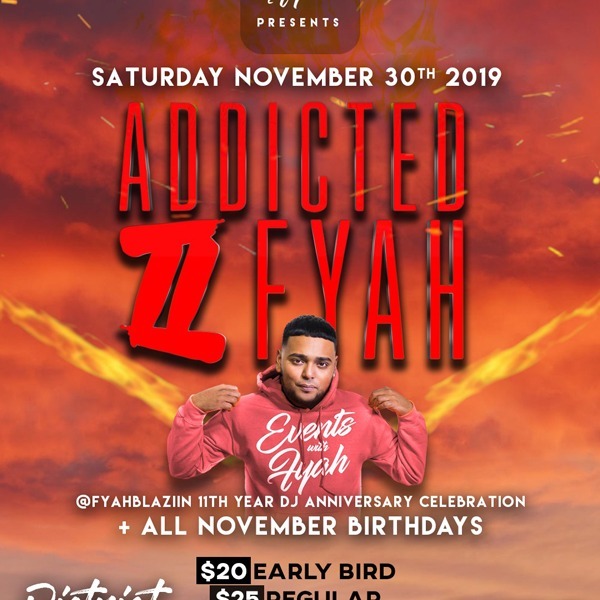 Addicted 2 Fyah - 11th Year Dj Anniversary Celebration
