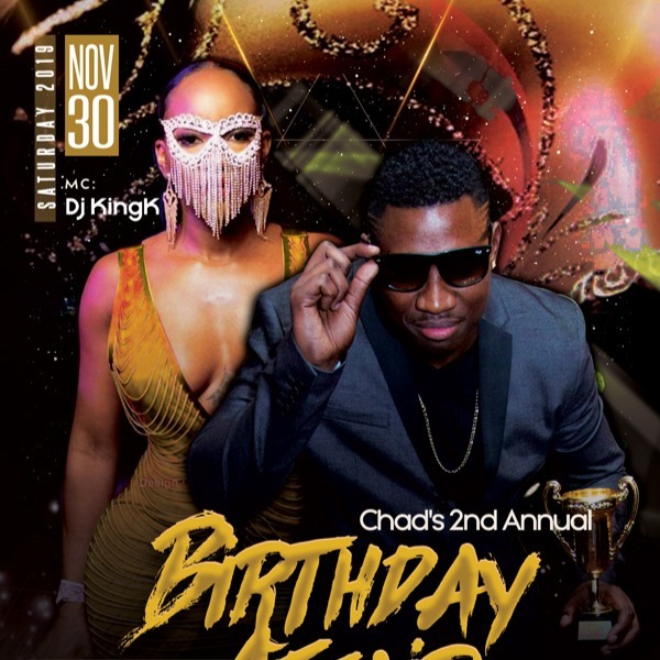 Chad's 2nd Annual Gold And Black Birthday Affair - Masquerade Edition