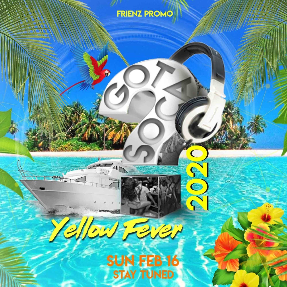 GOT SOCA  2020 - Yellow Fever