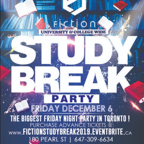 STUDY BREAK PARTY @ FICTION NIGHTCLUB | FRIDAY DEC 6TH
