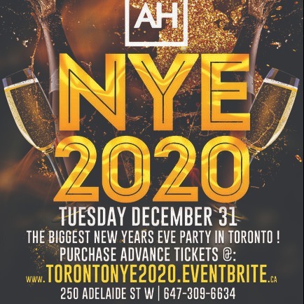 NYE 2020 @ ADELAIDE HALL | THE BIGGEST NEW YEARS EVE PARTY IN TORONTO!
