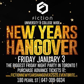 NEW YEARS HANGOVER @ FICTION NIGHTCLUB | FRIDAY JAN 3RD