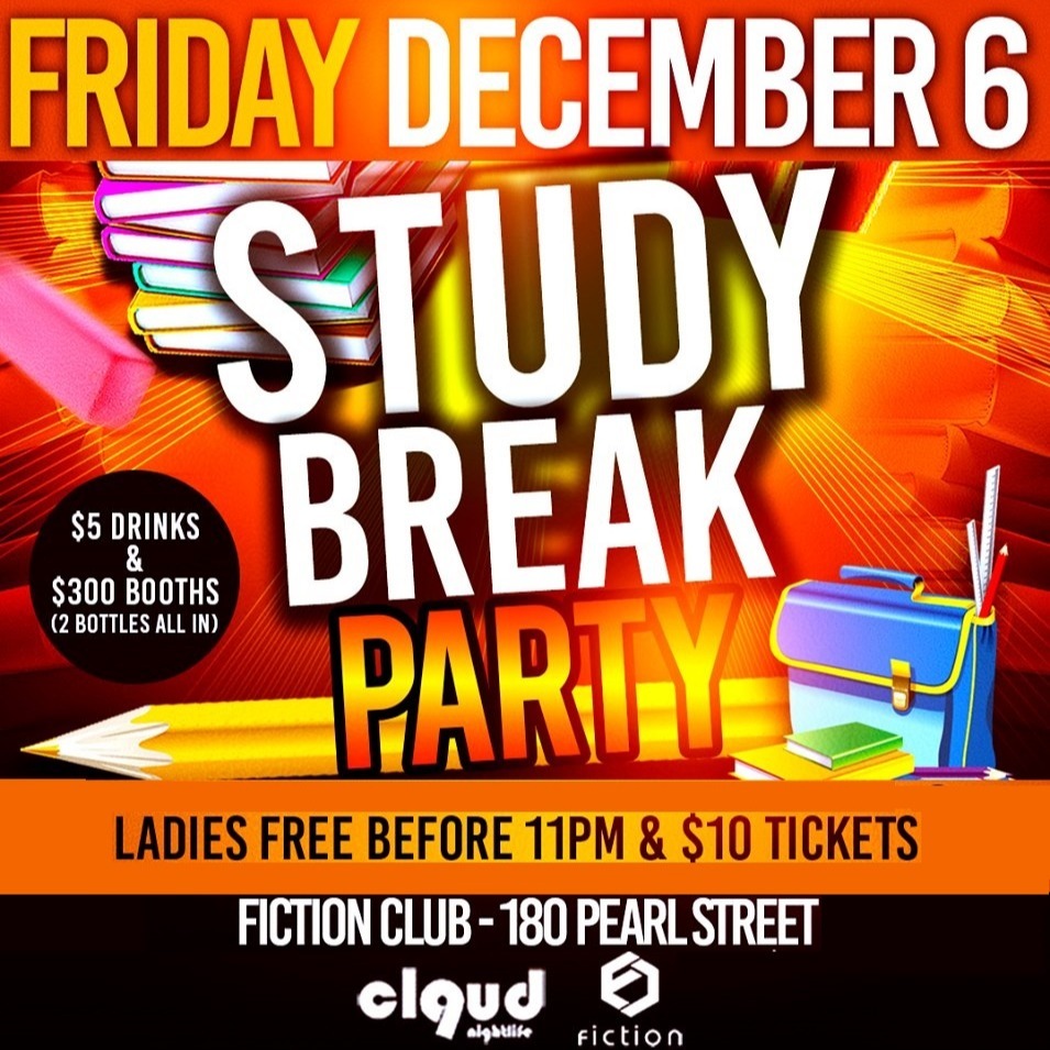 Study Break Party @ Fiction // Fri Dec 6 | Ladies FREE & $5 Drinks