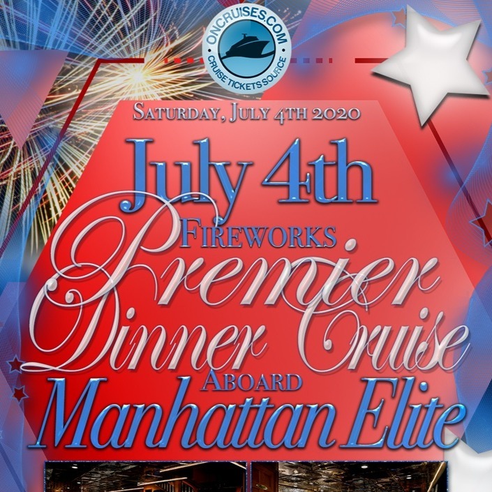 July 4th Fireworks Premier Dinner Cruise Aboard the Manhattan Elite Yacht