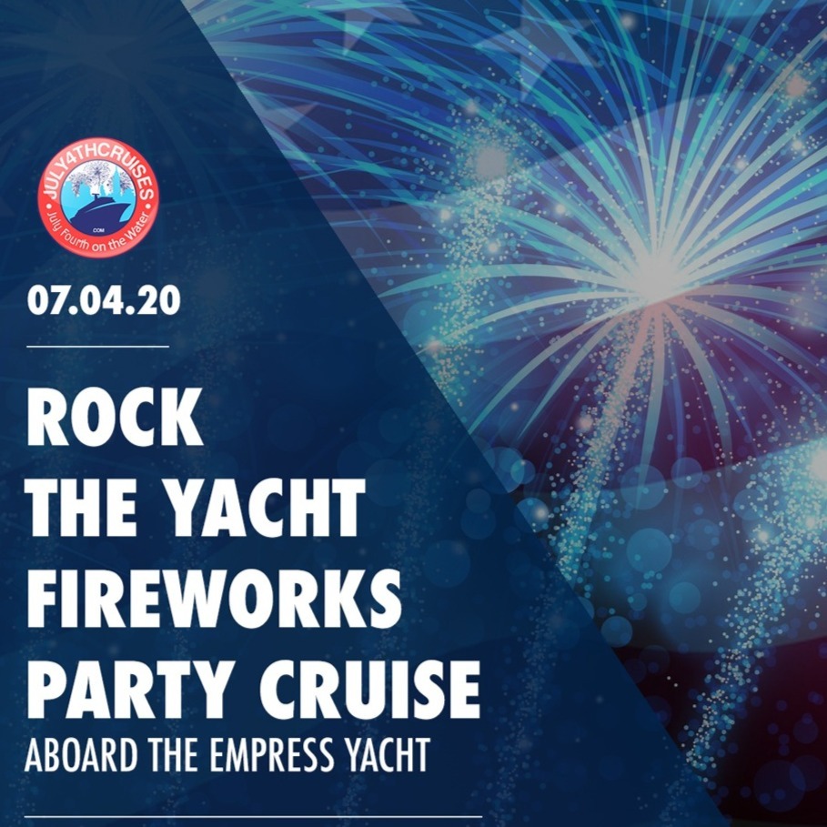 Rock the Yacht: July 4th Fireworks Party Cruise Aboard the Empress Yacht