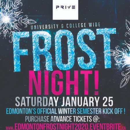 Edmonton Frost Night 2020 @ Prive Ultralounge | Official Mega Party! 