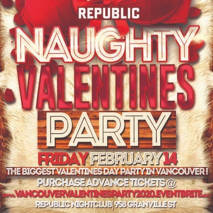 VANCOUVER VALENTINES PARTY 2020 @ REPUBLIC NIGHTCLUB | OFFICIAL MEGA PARTY!