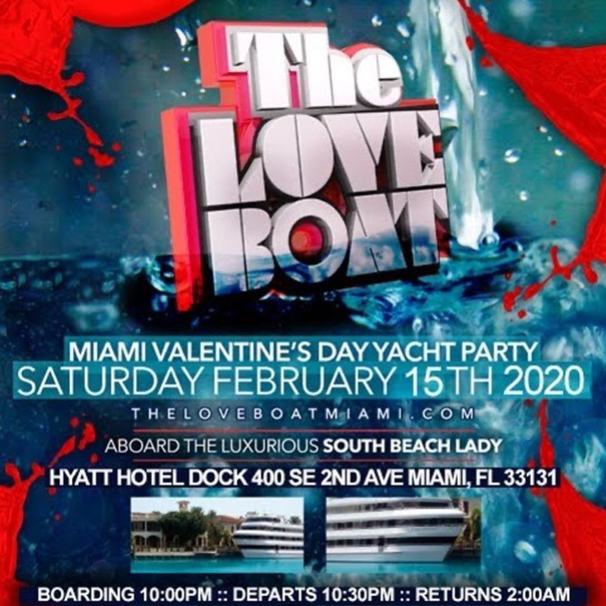 THE LOVE BOAT 2020 MIAMI VALENTINE'S DAY WEEKEND YACHT PARTY