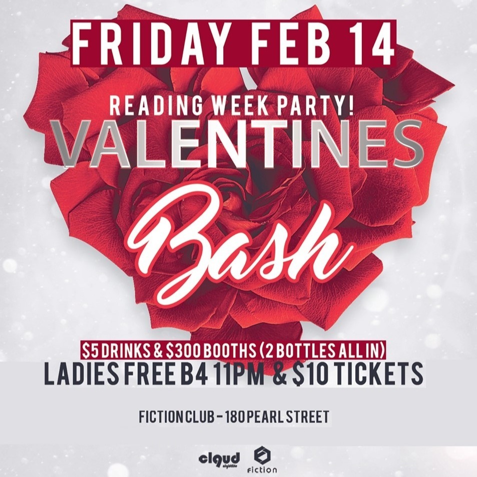 Valentines Bash Reading Week Party @ Fiction // Fri Feb 14 | Ladies FREE, $5 Drinks & $300 Booths