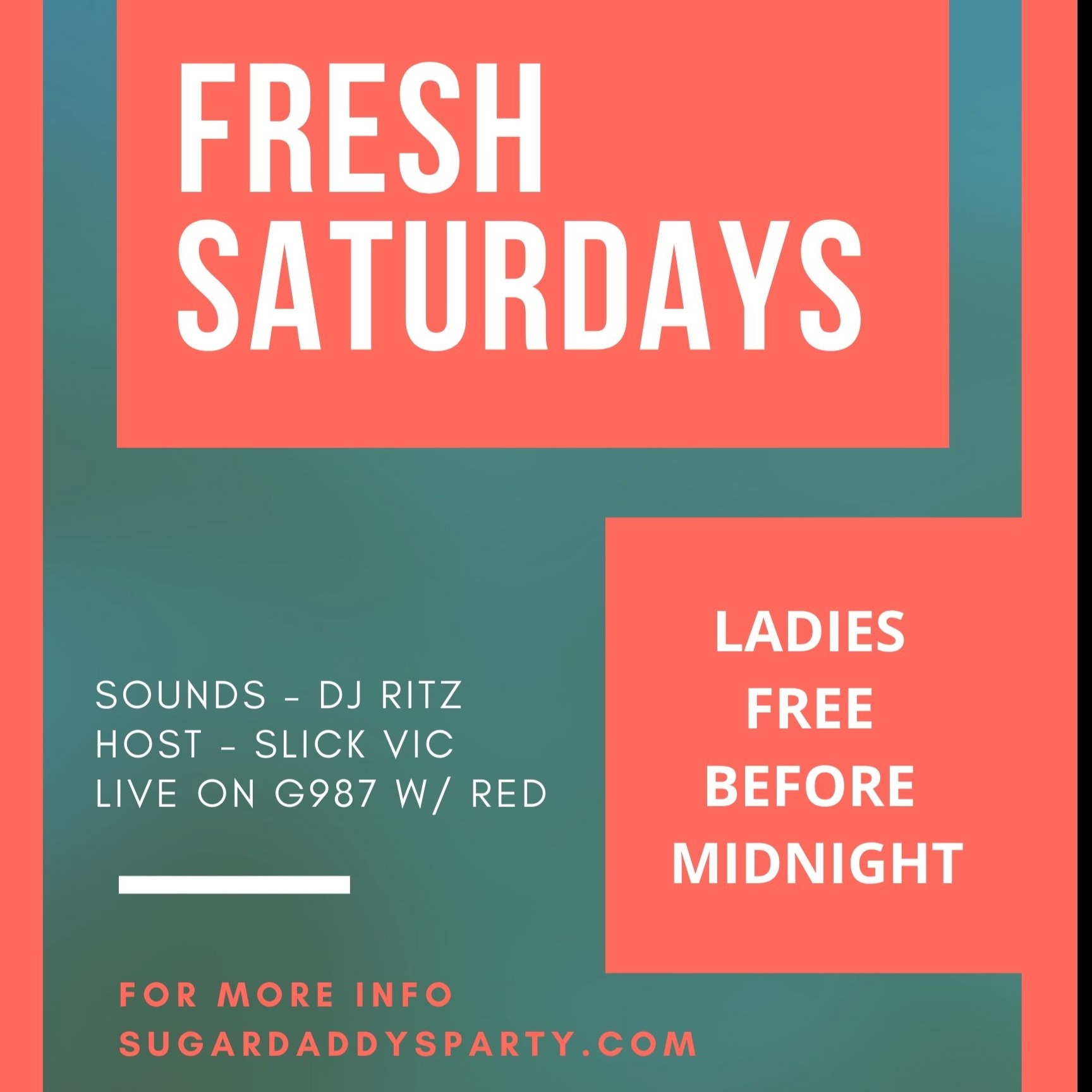 Fresh Saturdays Sugar Daddys Nightclub Ladies Free B4 Midnight Live G987 w/ Dj Ritz, Slick Vic, Red