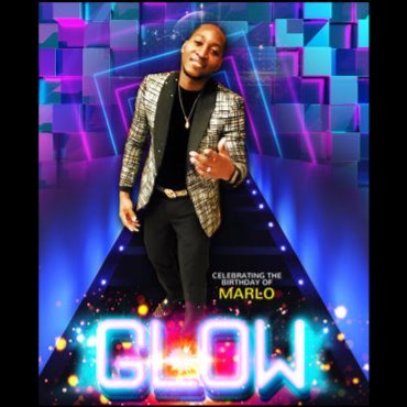 GLOW - Celebrating the birthday of MARLO