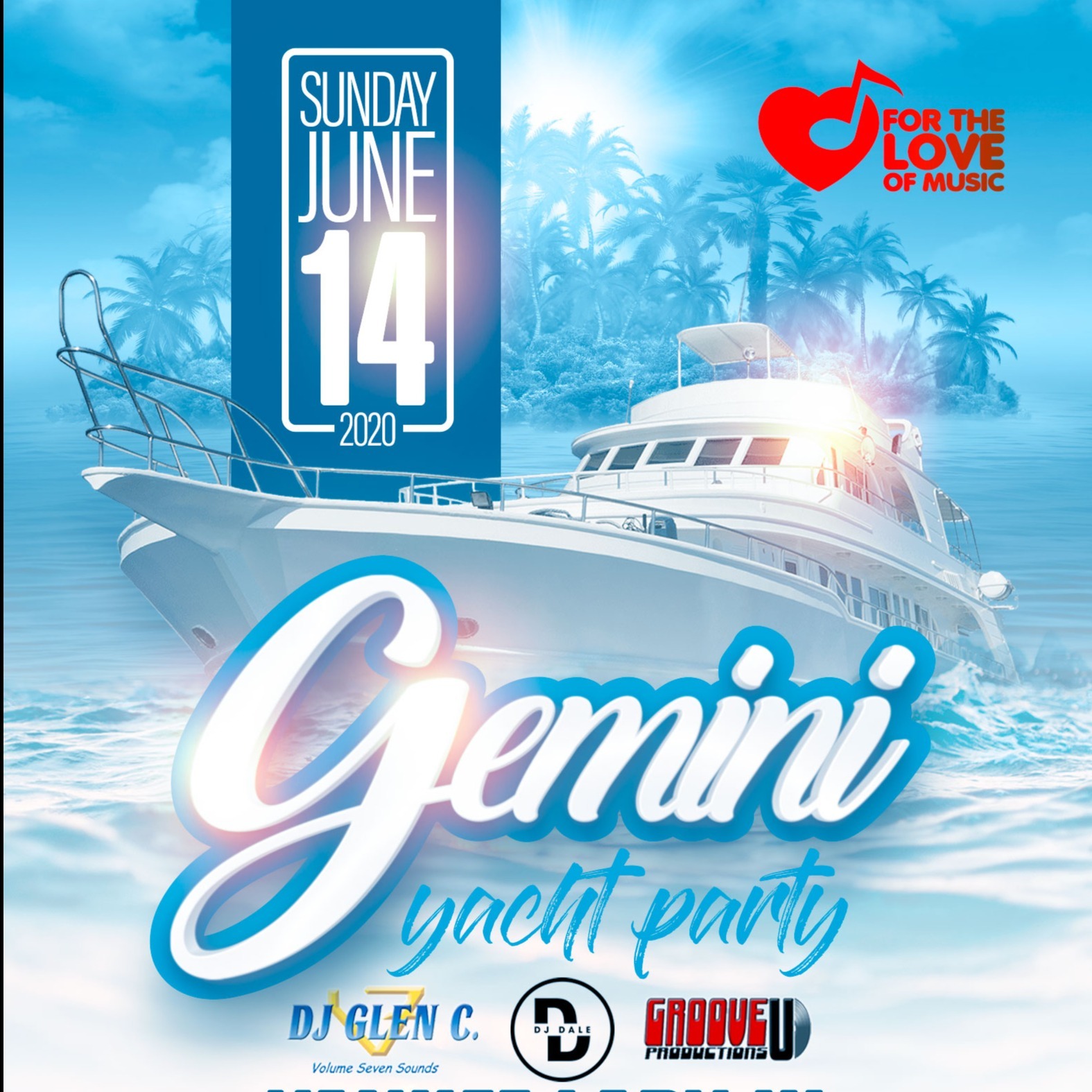GEMINI YACHT PARTY - FOR THE LOVE OF MUSIC