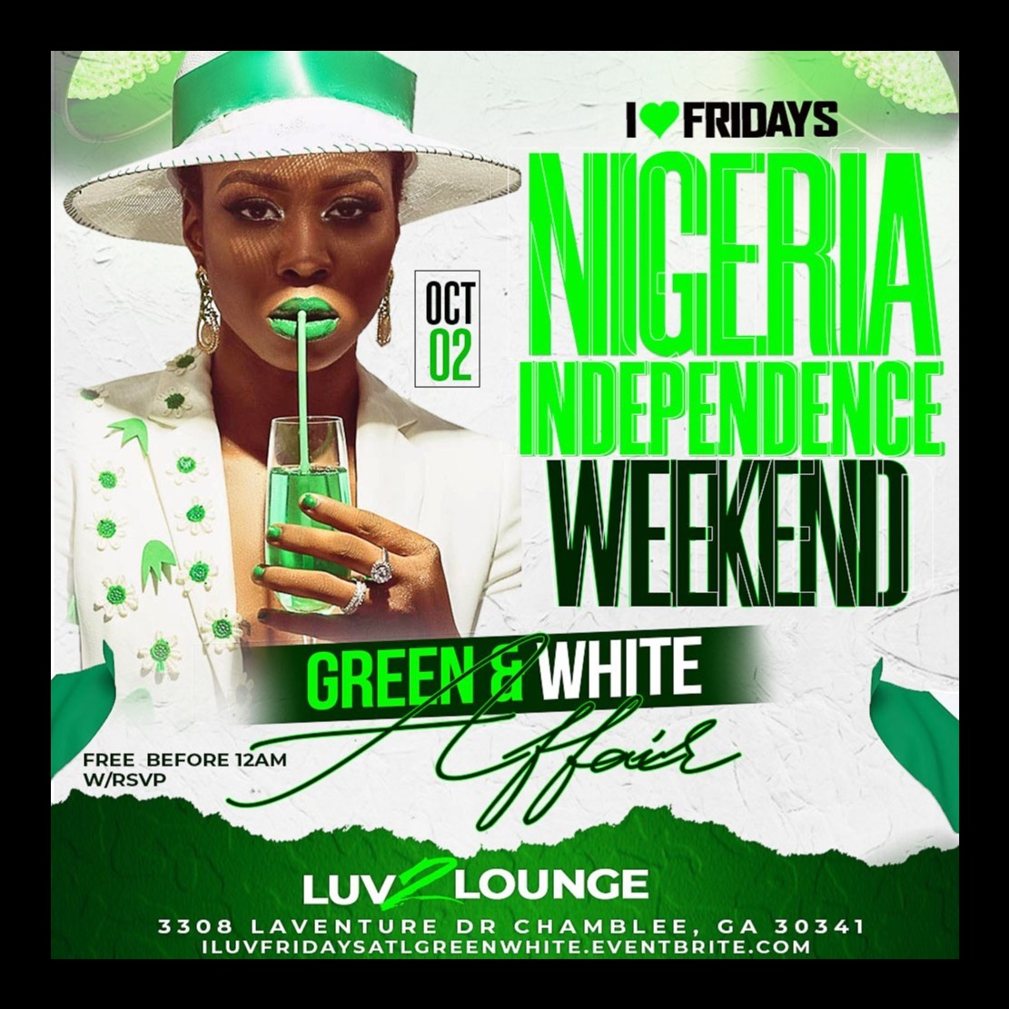 I Luv Fridays | Atlanta | Nigerian Independence Weekend 2020 
