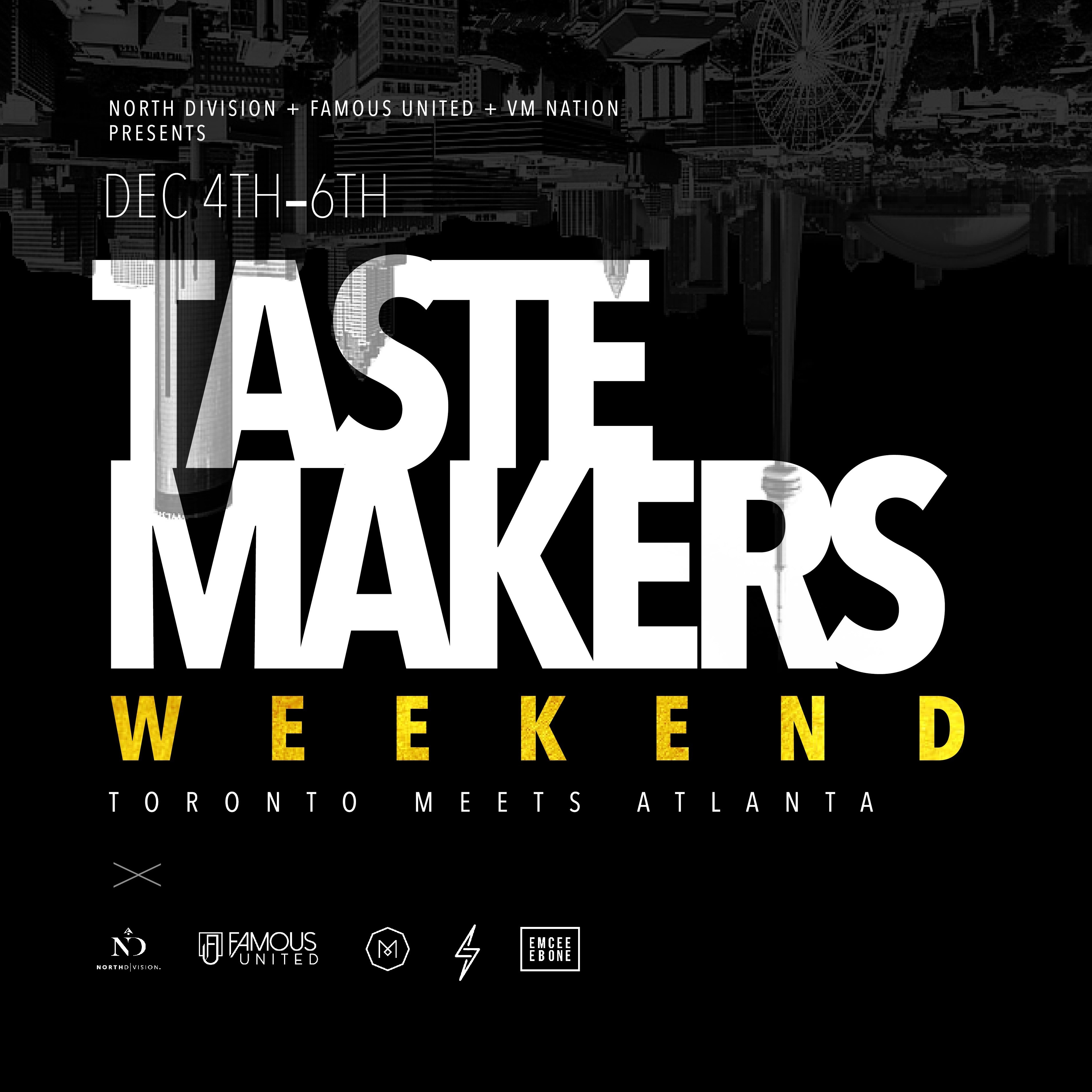 Tastemakers Weekend