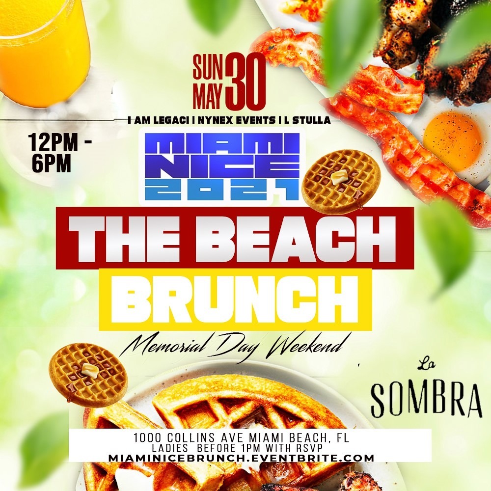 MIAMI NICE 2021 THE BEACH BRUNCH MEMORIAL DAY WEEKEND