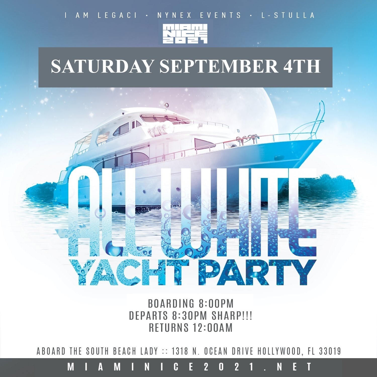 MIAMI NICE 2021 ANNUAL LABOR DAY WEEKEND ALL WHITE YACHT PARTY
