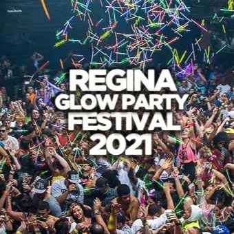 Regina Glow Party Festival 2021 @ The Lot Nightclub | Official Mega Party! 