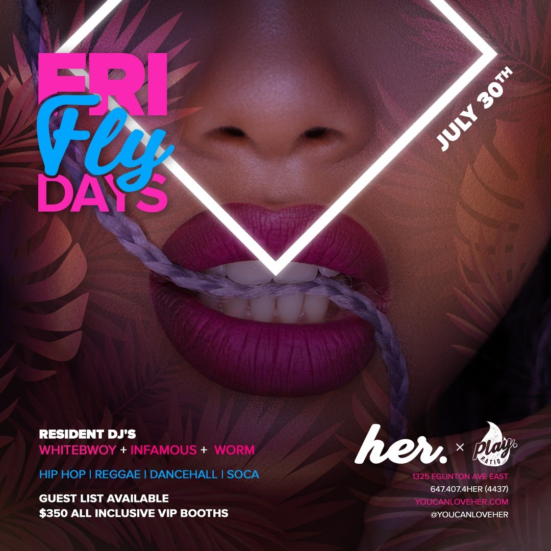 Fly Fridays Inside Her | July 30th