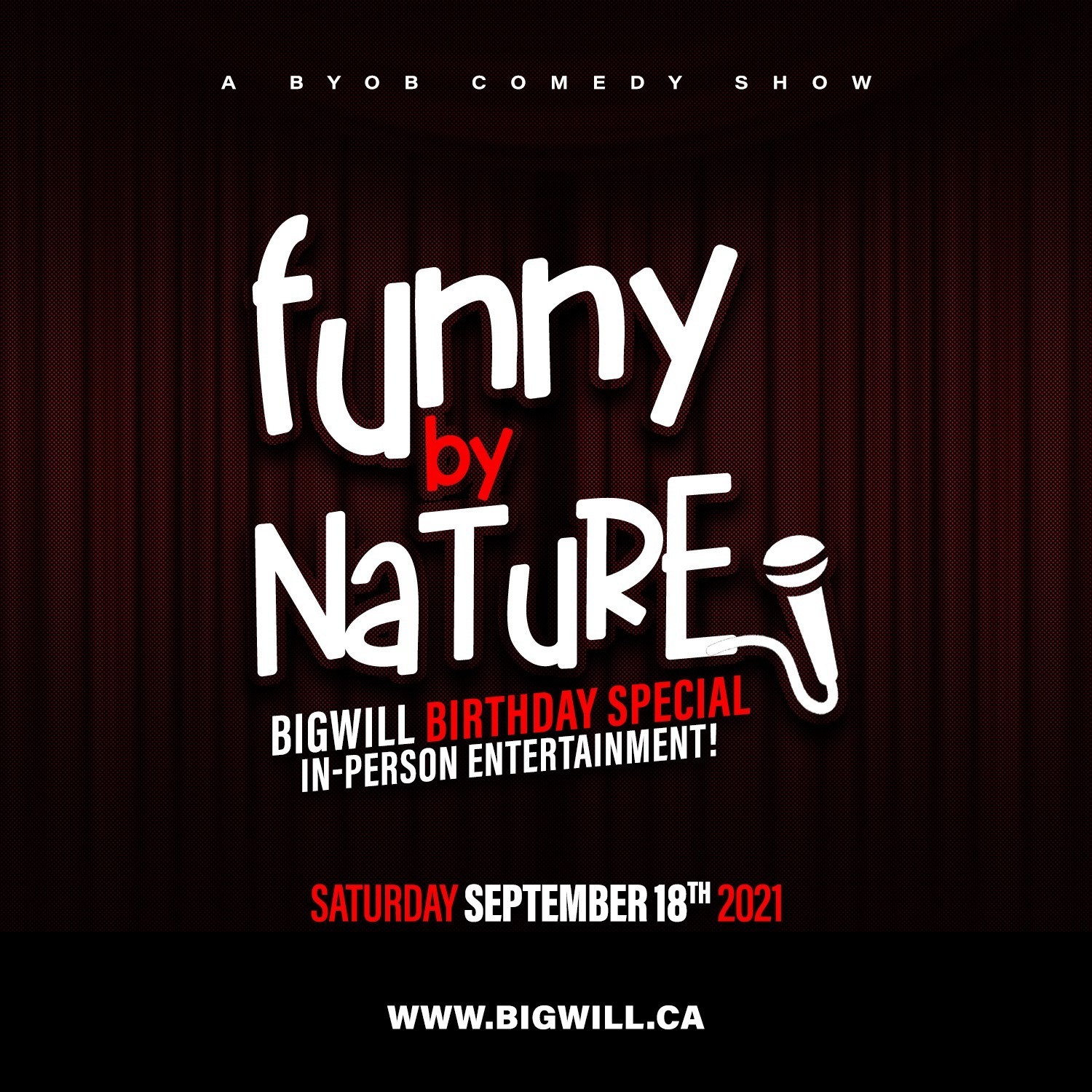 BIG WILL's Birthday Comedy Special {BYOB}