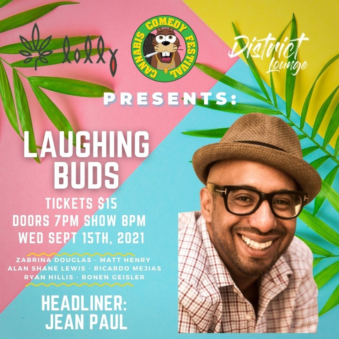Cannabis Comedy Festival Presents: Laughing Buds Featuring JEAN PAUL