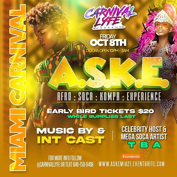 EVENT #3 A.S.K.E - AFRO | SOCA | KOMPA | EXPERIENCE MIAMI CARNIVAL WEEKEND | TICKET