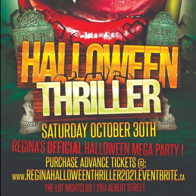 Regina Halloween Thriller 2021 @ The Lot Nightclub | Official Mega Party! 