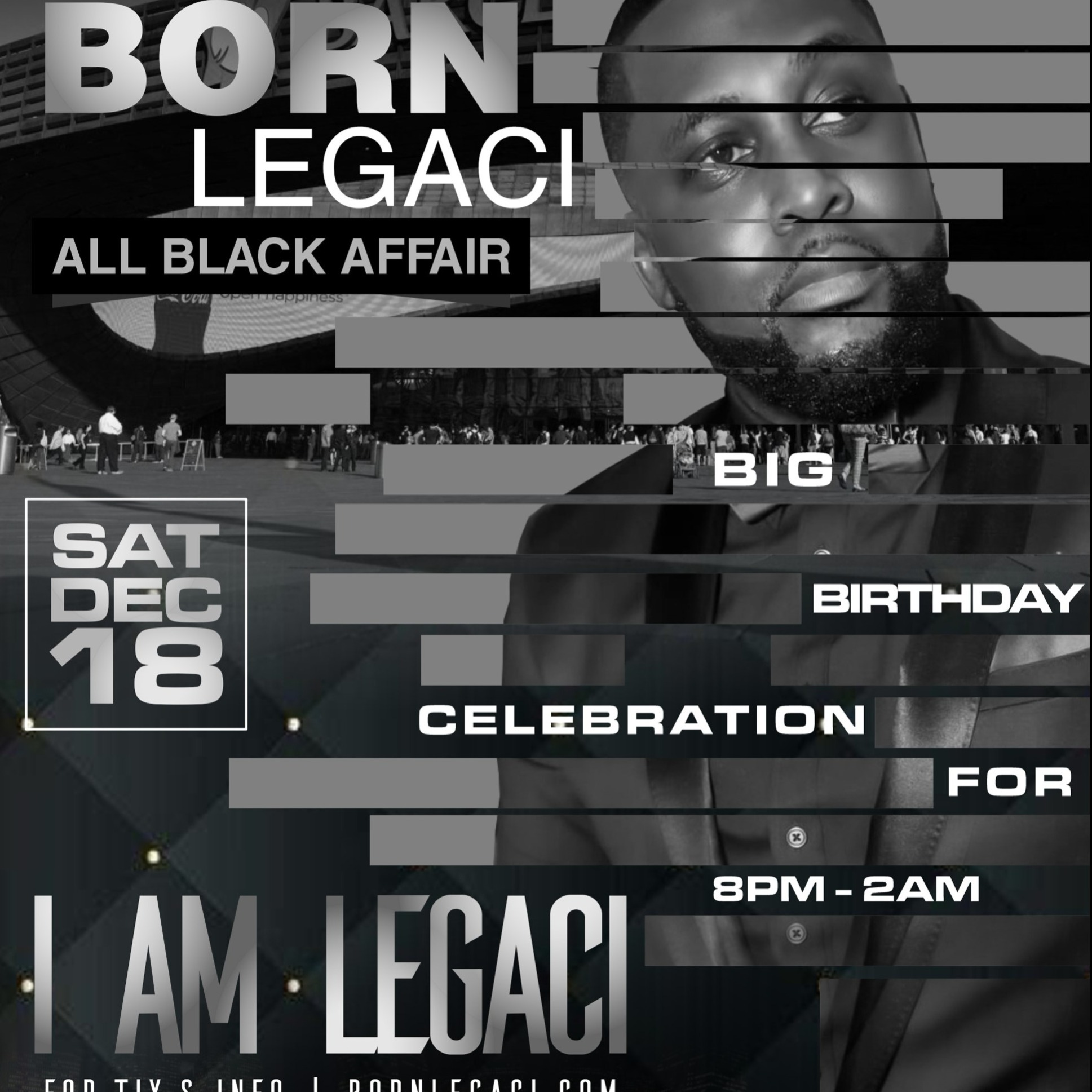 THE BORN LEGACI Big Birthday Celebration for I AM LEGACI